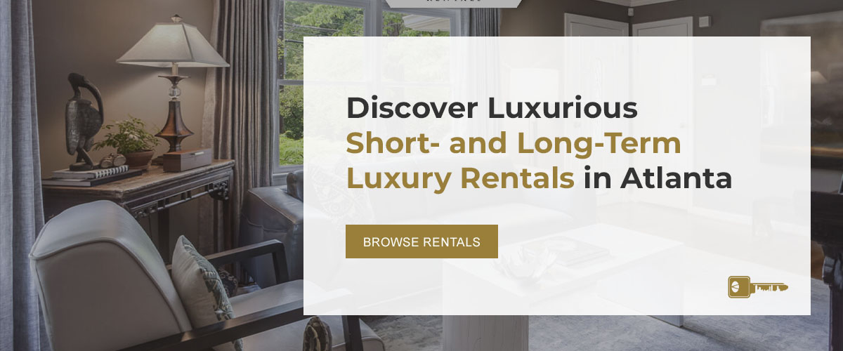 Discover Luxurious Short- and Long-Term Luxury Rentals in Atlanta